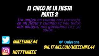 Spanish Erotic Audio GAY - THE PARTY BOY / PART 2