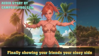 Finally showing your friends your sissy side
