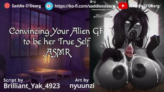 Convincing Your Alien GF to be her True Self ASMR
