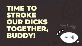 Bate Buddy Session #4: BE PREPARED TO CUM, BUDDY!